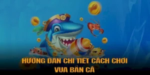 Hướng Dẫn Chơi Vua Bắn Cá Tại ONBET Cho Người Mới