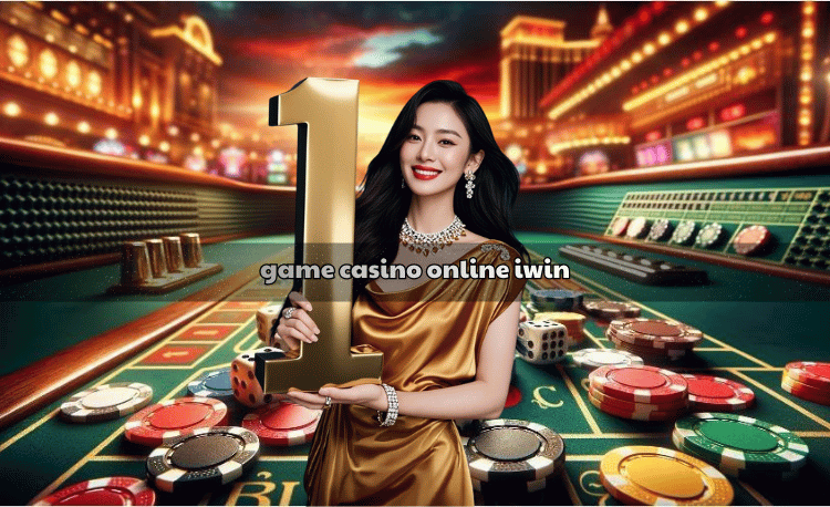 Game casino online iwin