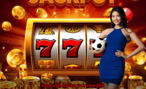 Nhà cái hoàn trả cao J88